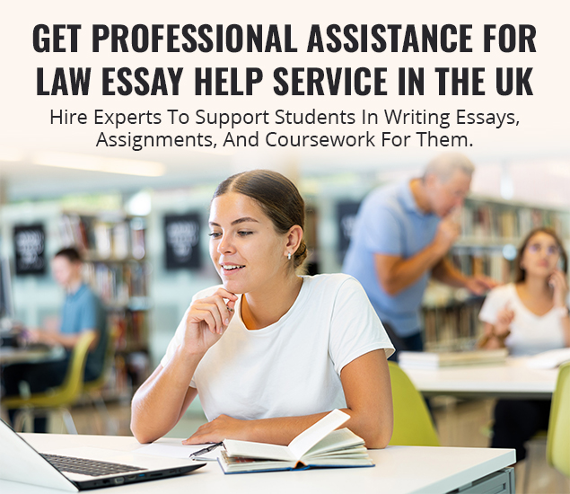 Get Professional Assistance For Law Assignment Help Service In The UK