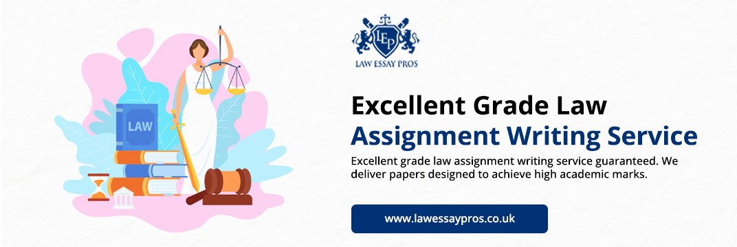 Excellent-Grade-Law-Assignment-Writing-Service